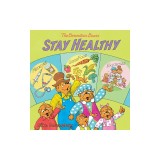 The Berenstain Bears Stay Healthy