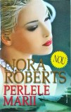 Nora Roberts - Perlele marii