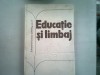 Educatie si Limbaj, Sorin Stati, Didactica si Pedagogica 1972, Dezvoltare Personala, Carte Coperta Cartonata