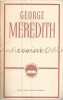 Egoistul - George Meredith, Clasicii Literaturii Universale, Editura Pentru Literatura Universala, 1966, Roman