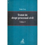 Ioan Les - Tratat de drept procesual civil - Editia 4 - 122074