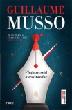 Viata secreta a scriitorilor | Guillaume Musso, Trei