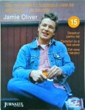Jamie Oliver - Zile minunate cu bucatarul care se dezbraca... de secrete,
