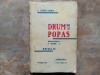 DRUM SI POPAS , NOTE DE DRUM , ED. a II a de C. SANDU ALDEA , 1908