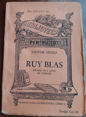 myh 61 54 - Biblioteca ptr toti - 1573 - 1574 - Ruy Blas - Victor Hugo foto