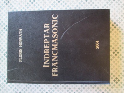 Florin Horvath - Indreptar francmasonic foto
