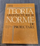 Teoria arhitecturii si norme de proiectare I. Galeseanu Gh. Sasarman