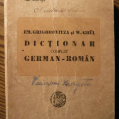 Em. Grigorovitza, W. Ghul - Dictionar complet German - Roman