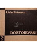 Liviu Petrescu - Dostoievski - Eseu (Editia: 1971)