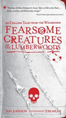 Fearsome Creatures of the Lumberwoods: 20 Chilling Tales from the Wilderness foto