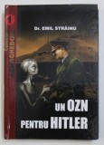 UN OZN PENTRU HITLER de EMIL STRAINU , 2009