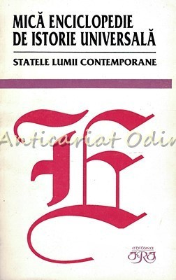 Mica Enciclopedie De Istorie Universala - Marcel D. Popa, Horia C. Matei foto