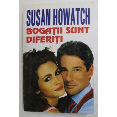 BOGATII SUNT DIFERITI de SUSAN HOWATCH , 2006