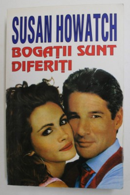 BOGATII SUNT DIFERITI de SUSAN HOWATCH , 2006 foto