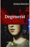 Degenerat - Ariana Harwicz, 2022