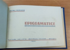 Epigramatice - Petru Rosiade (Ed. revistei Romania tanara - Bra?ov 1944) foto