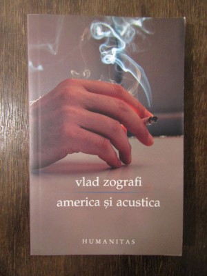 America și acustica. Teatru - Vlad Zografi (dedicație și autograf) foto