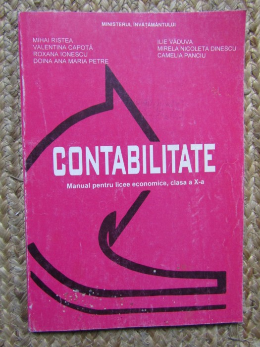 Mihai Ristea, Ilie Vaduva - Contabilitate. Manual pentru clasa a X-a
