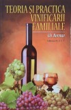 Carte Teoria si practica vinificarii familiale - Gh. Bernaz