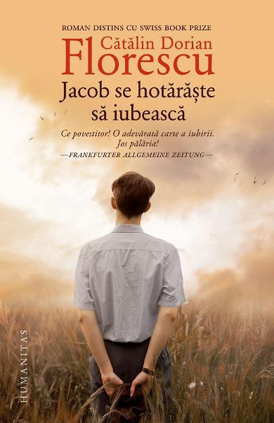 Jacob Se Hotaraste Sa Iubesca, Francesc Miralles - Editura Humanitas