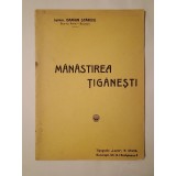 Ierom. Damian Stănoiu - M&acirc;năstirea Țigănești (1926) (32 pagini)