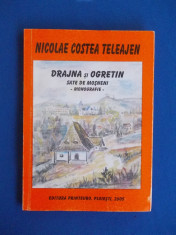 NICOLAE COSTEA TELEAJEN - DRAJNA SI OGRETIN_SATE DE MOSNENI ( MONOGRAFIE ) ,2005 foto