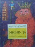 Neghinita - Barbu Stefanescu Delavrancea, 1968, Editura Tineretului, Carte Povesti Copii, Romana, 102 Pagini, Necartonata