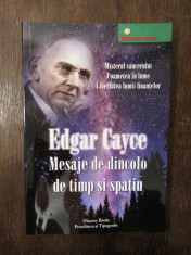 Mesaje de dincolo de timp si spatiu - Edgar Cayce foto