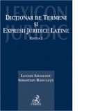 Dictionar de termeni si expresii juridice latine. Editia 2 - Sebastian Raduletu, Sauleanu Lucian Bernd
