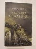 Misterul Graalului - Julius Evola, Humanitas, 2008, 293 pagini - Carte Filosofie