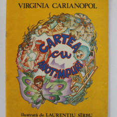 CARTEA CU ANOTIMPURI de VIRGINIA CARIANOPOL , ilustrata de LAURENTIU SIRBU , 1983