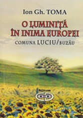 O luminita in inima Europei - comuna Luciu/Buzau foto