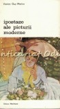 Cumpara ieftin Ipostaze Picturii Moderne - Viorica Guy Marica, Studii Artă, Meridiane 1985, Carte Critică, București