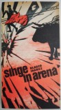 Cumpara ieftin Sange in arena - Vicente Blasco Ibanez - Roman Beletristica
