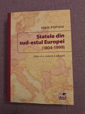 Statele din sud-estul Europei (1804-1999) ~ Ioan Popoiu foto
