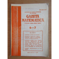 Revista Gazeta Matematica. Anul XCV, nr. 6-7 / 1990
