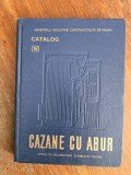 Catalog Cazane cu aburi 1964 / R1F, Alta editura