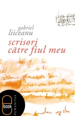 Scrisori catre fiul meu (ebook)-pdf - LibHumanitas