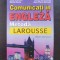 COMUNICATI IN ENGLEZA METODA LAROUSSE - Charnoc, Marcheteau