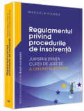 Regulamentul privind procedurile de insolventa | Marcela Comsa