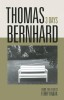 Thomas Bernhard: 3 Days (Drei Tage) - Monolog Film, Carte in Germana, Editie Ilustrata