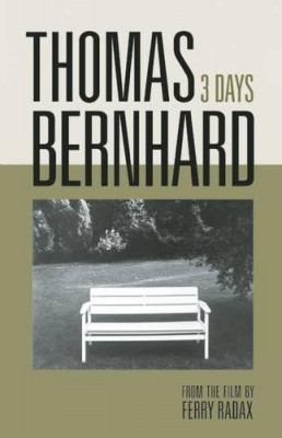 Thomas Bernhard: 3 Days foto
