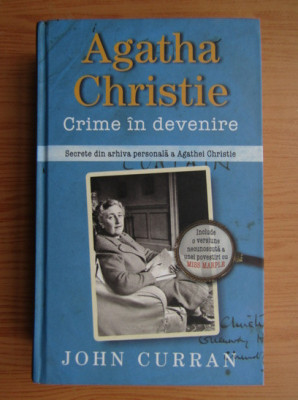 John Curran - Agatha Christie. Crime in devenire (2014, editie cartonata) foto