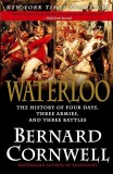 Bernard Cornwell - Waterloo. The Story of Four Days, Three Armies and Three Battles