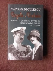 REGELE SI DUDUIA, CAROL II SI ELENA LUPESCU DINCOLO DE BARFE SI CLISEE - TATIANA NICULESCU foto