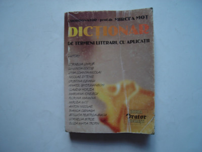 Dictionar de termeni literari, cu aplicatii - Mircea Mot foto