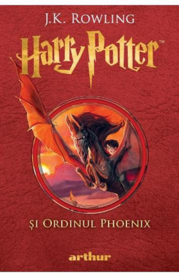 Harry Potter Si Ordinul Phoenix, J.K. Rowling - Editura Art foto