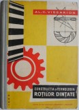 Constructia si tehnologia rotilor dintate - Al. C. Vissarion - Carte Tehnica, Mecanica