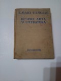 DESPRE ARTA SI LITERATURA - O CULEGERE DIN SCRIERILE LOR ~ K.MARX * F. ENGELS