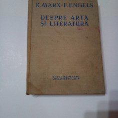 DESPRE ARTA SI LITERATURA - O CULEGERE DIN SCRIERILE LOR ~ K.MARX * F. ENGELS